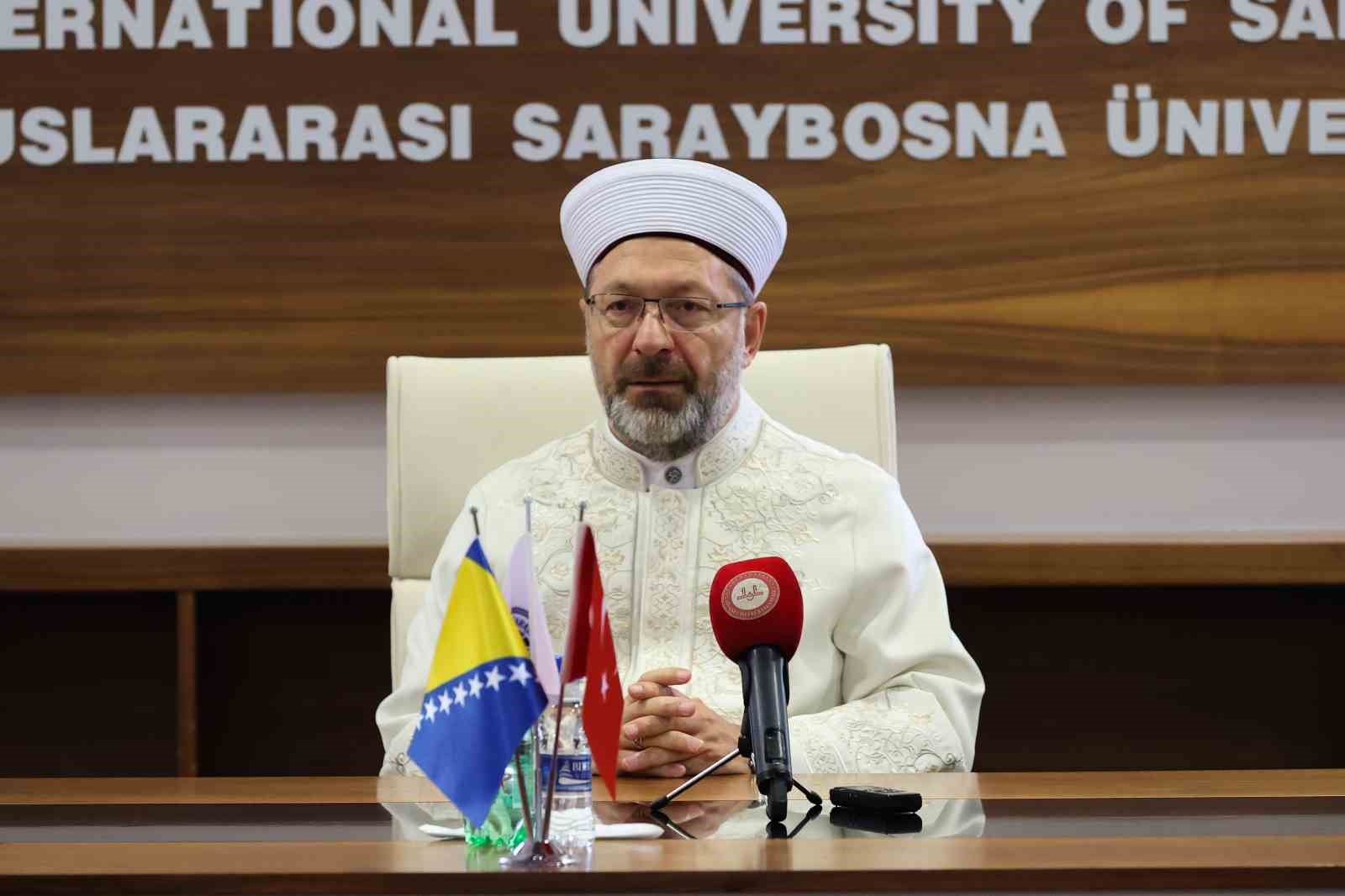 Diyanet İşleri Başkanı Erbaş, Uluslararası Saraybosna Üniversitesini ziyaret etti