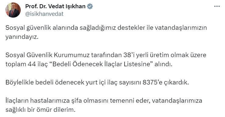 Bakan Işıkhan duyurdu: 44 ilaç daha ödeme listesinde