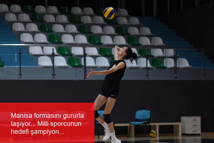 Manisa formasını gururla taşıyor… Milli sporcunun hedefi şampiyonluk!