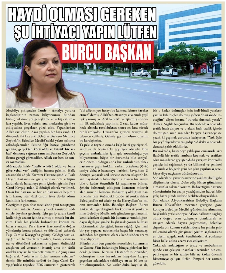 AKARÇAY: OLMASI GEREKEN ŞU İHTİYACI YAPIN LÜTFEN BURCU BAŞKAN