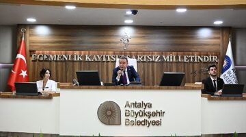 Antalya Büyükşehir Meclisi toplandı