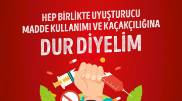 Dünya Uyuşturucu Kullanımı ve Kaçakçılığı ile Mücadele Günü