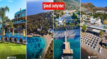 Bodrum Park Resort, Latanya Park Resort, Petunya Beach Resort ve Bodrum Beach Resort artık Jolly güvencesi ile