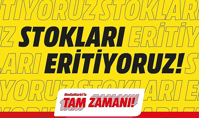 MediaMarkt’ta “Stokları Eritiyoruz” kampanyası başladı!