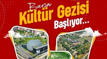 Osmangazi Belediyesi’nin Bursa Kültür Gezisi başlıyor