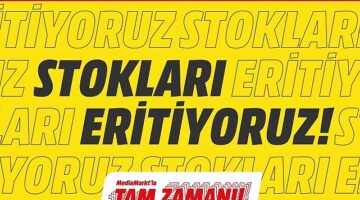 MediaMarkt’ın “Stokları Eritiyoruz” kampanyasında son gün 19 Ağustos