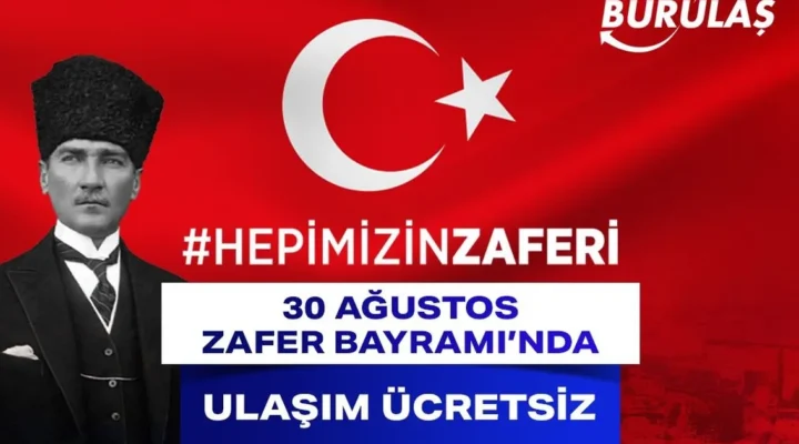 30 Ağustos Zafer Bayramı’nda ulaşım ücretsiz