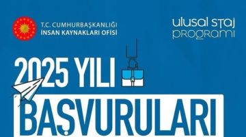 Ulusal Staj Programı 2025 İçin Başvurular Başladı