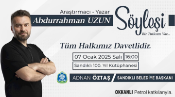 Abdurrahman Uzun Sandıklı'da İlham Verecek