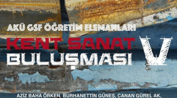 Afyonkarahisar'da Kent Sanat Buluşması: Sanat ve Kültür Bir Arada